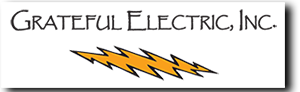 Grateful Electric, INC., Commercial Electrician, Residential Electrician and Electrical Contractor